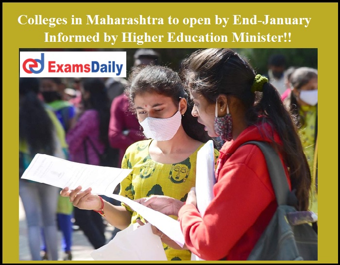Colleges in Maharashtra to open by End-January - Informed by Higher Education Minister!!