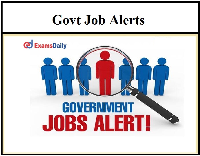 Govt Job Alert 2021