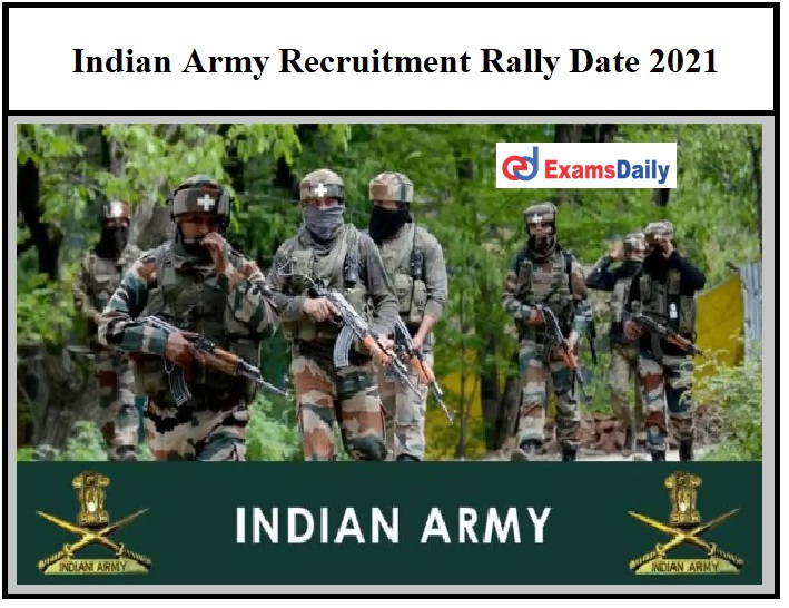 Indian Army Recruitment Rally Date 2021 OUT – Check Admit Card Details Here!!!