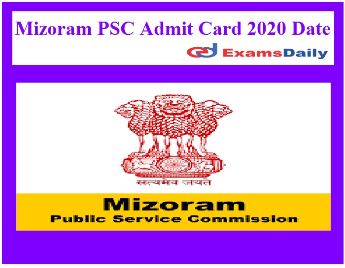 Mizoram PSC Admit Card 2020 Date Out – Download Inspector of Excise Exam Date Here!!!