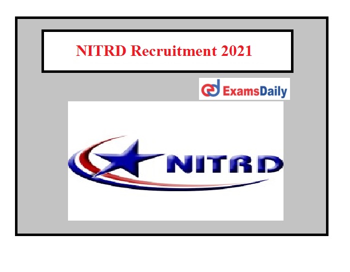 NITRD Recruitment 2021