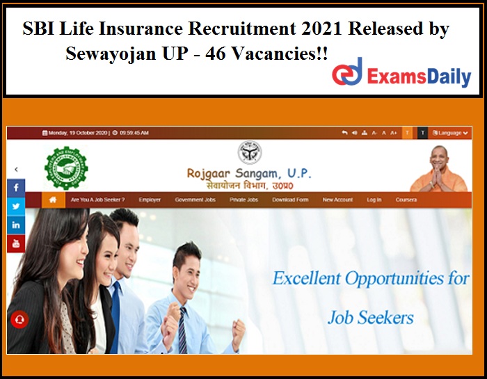 SBI Life Insurance Recruitment 2021 Released by Sewayojan UP - 46 Vacancies!!