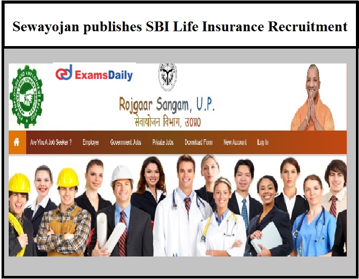 Sewayojan publishes SBI Life Insurance Recruitment 2021 – Last Date Ends Soon Apply Now!!!