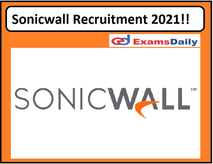 Sonicwall Recruitment 2021