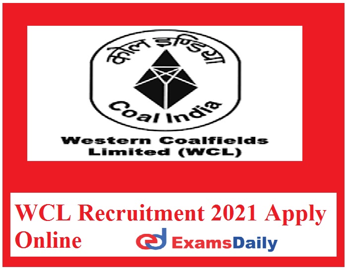 WCL Recruitment 2021 Apply Online – Salary Rs. 123100-215900 (Level 13) Notification for Director (Technical)!!!