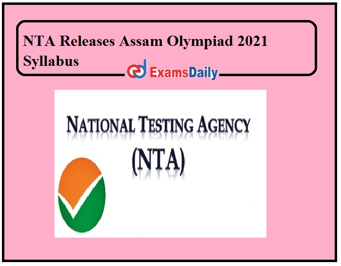 NTA Releases Assam Olympiad 2021 Syllabus