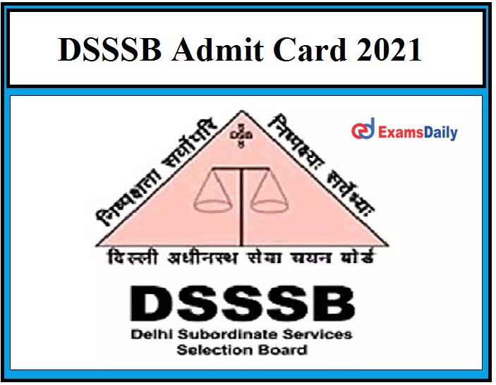 DSSSB Junior Stenographer (94 20) Exam Date 2021 OUT – Check Admit Card Details for Store Keeper (01 20) & Other Posts Here!!!