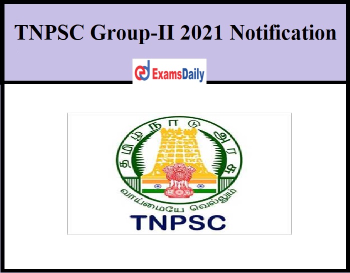 TNPSC Group-II 2021 Notification