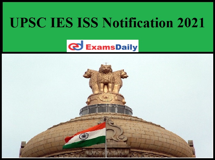 UPSC IES ISS Notification 2021