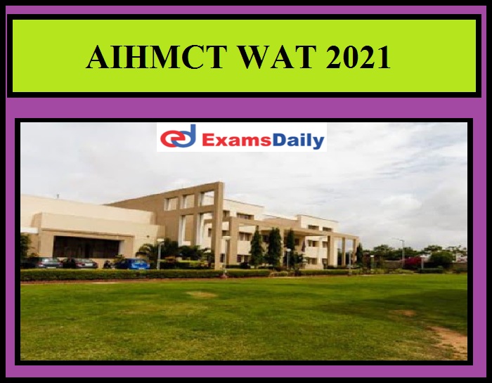 AIHMCT WAT 2021 Notification