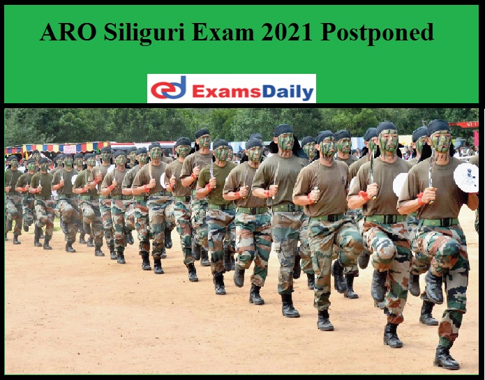 ARO Siliguri Exam 2021 Postponed