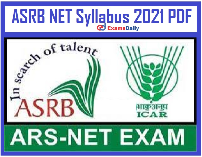 ASRB NET Syllabus 2021 PDF – Download National Eligibility Test Exam Pattern Here!!!