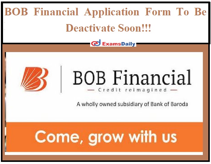 BOB Financial Application Form To Be Deactivate Soon!!!
