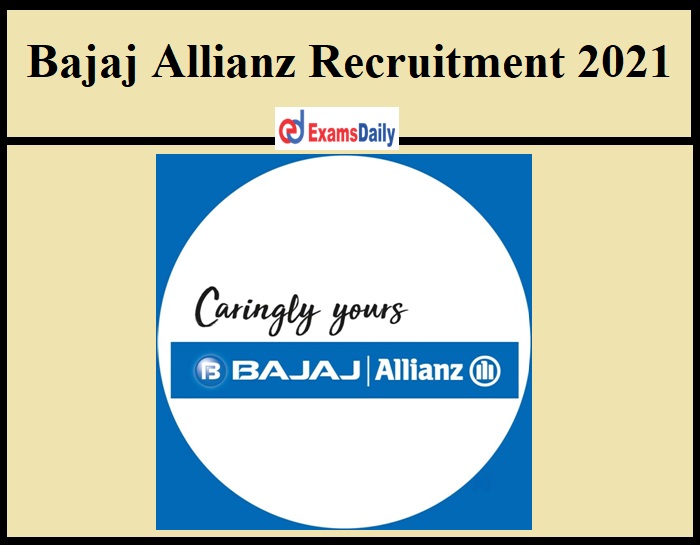 Bajaj Allianz (BAGIC) Recruitment 2021