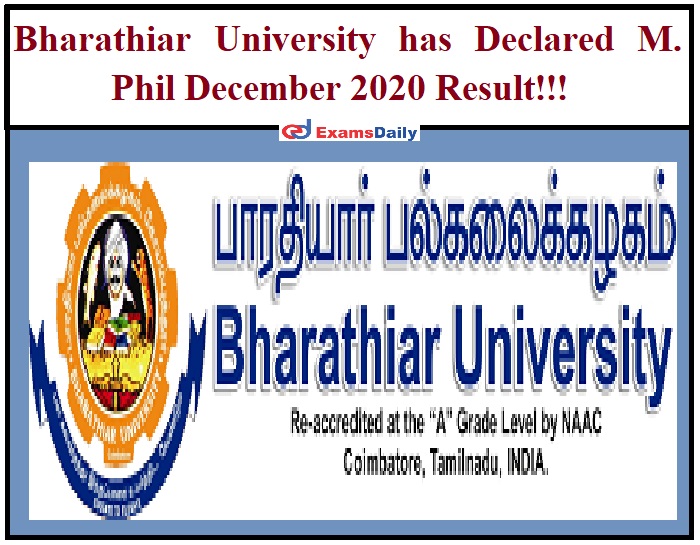 Bharathiar University has Declared M. Phil December 2020 Result!!!