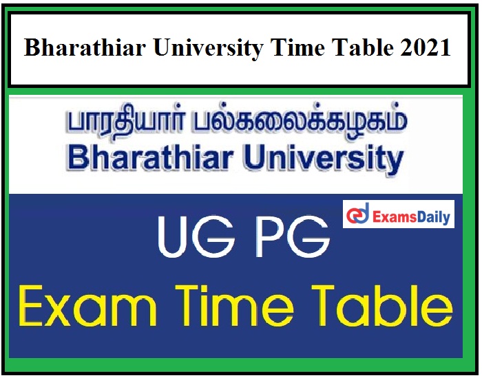 Bharathiar University releases UG PG Time Table 2021, Download Exam Schedule Here!!!