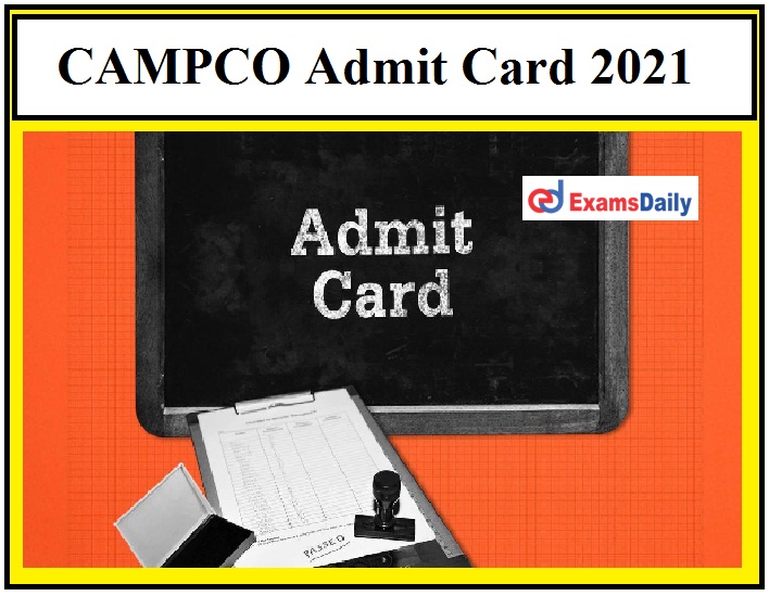 CAMPCO releases Junior Assistant Executive Trainee Admit, Download Junior Grader Trainee Exam Date Here!!!