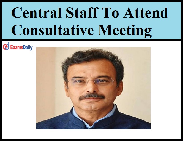 Central Staff To Attend Consultative Meeting Chief Secretary Rajiv Ranjan To Visit Delhi