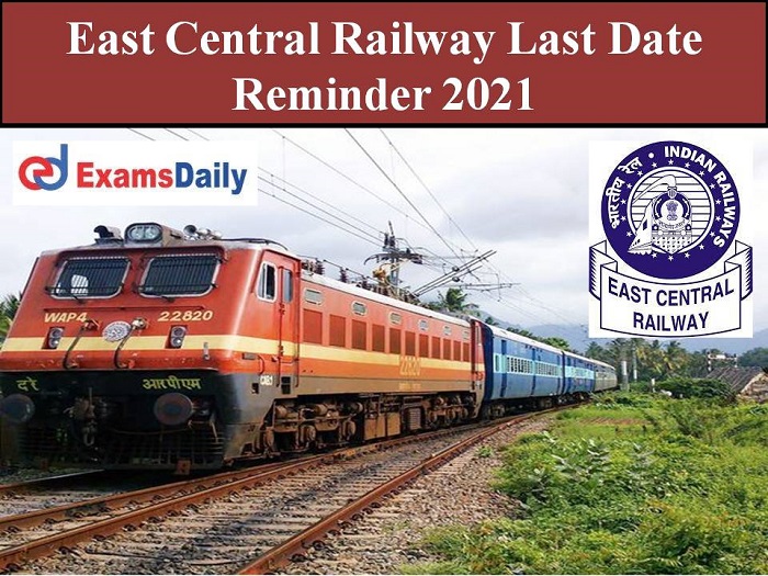 East Central Railway Application Ends Soon