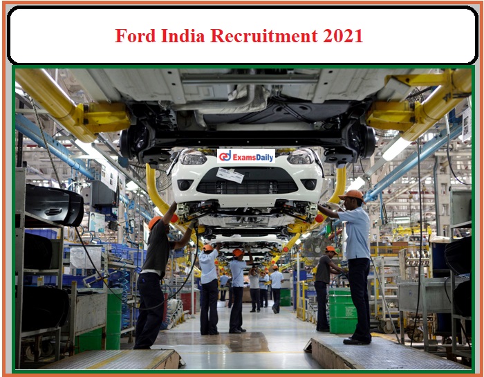 Ford India Vacancies 2021