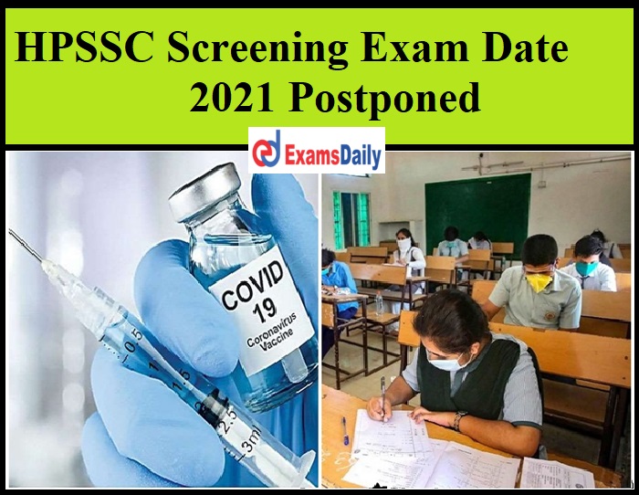 HPSSC Screening Exam Date 2021 Postponed
