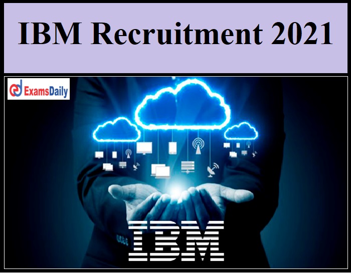 IBM Recruitment 2021