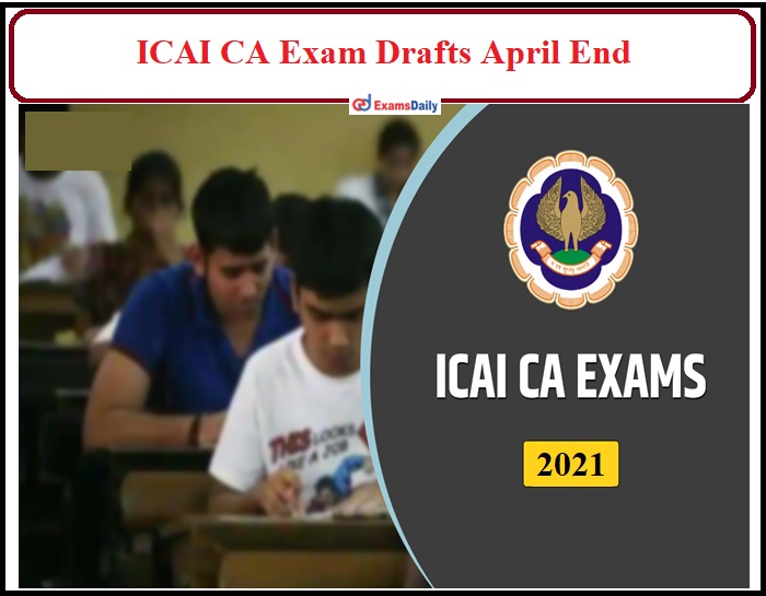 ICAI CA Exam 2021