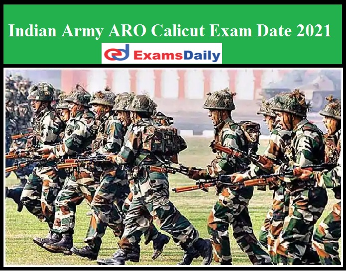 Indian Army ARO Calicut Exam Date
