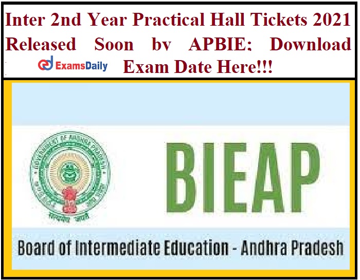 Inter 2nd Year Practical Hall Tickets 2021 Released Soon by APBIE_ Download Exam Date Here!!!