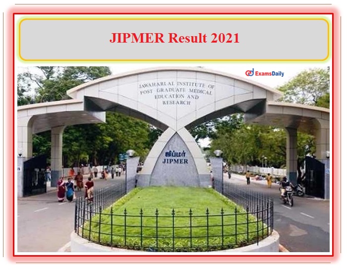 JIPMER Releases Result 2021 for X-Ray Technician, Anesthesia Technician and Other Posts