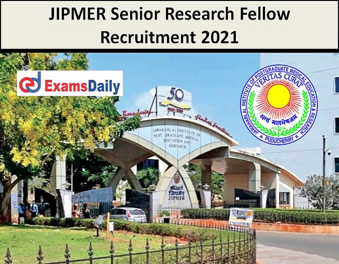 JIPMER Senior Research Fellow Recruitment 2021