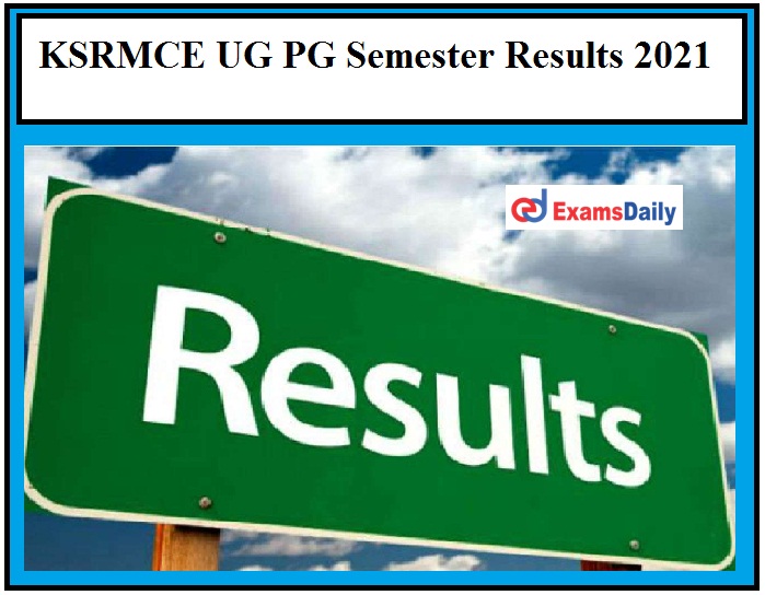 KSRMCE announces UG PG Results 2021, Download Here!!!