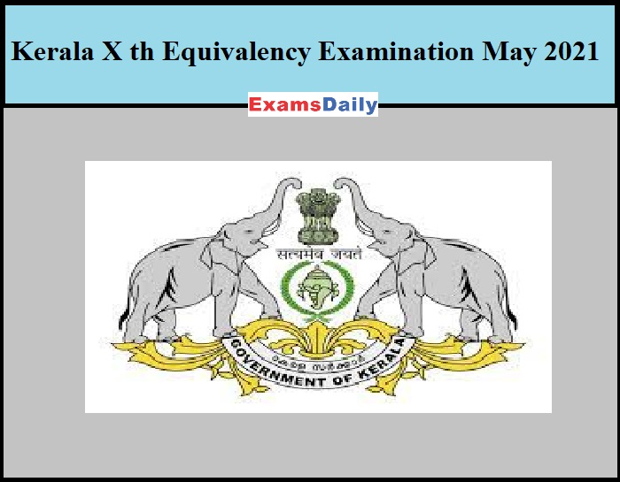Kerala X th Equivalency Examination May 2021