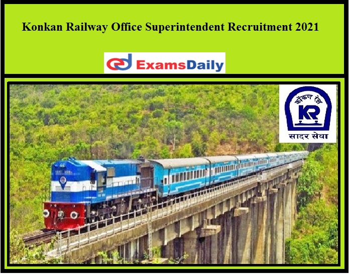 Konkan Railway Office Superintendent Recruitment 2021