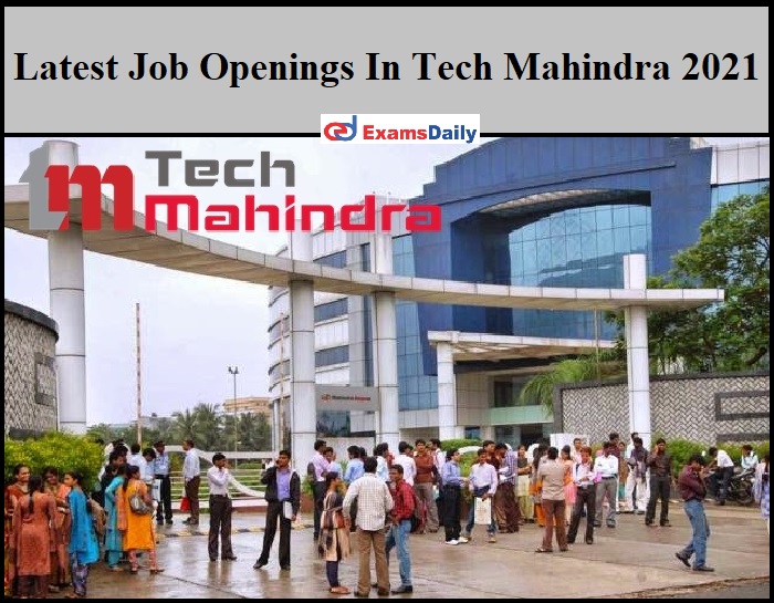 Latest Job Openings In Tech Mahindra 2021