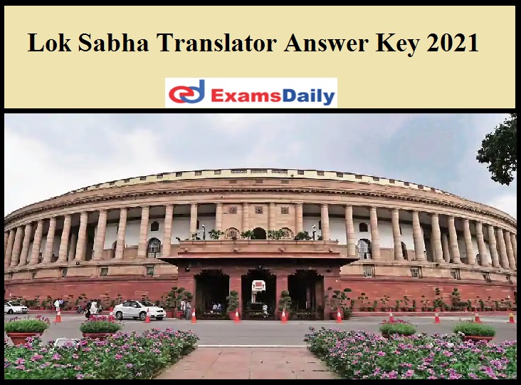 Lok Sabha Translator Answer Key 2021