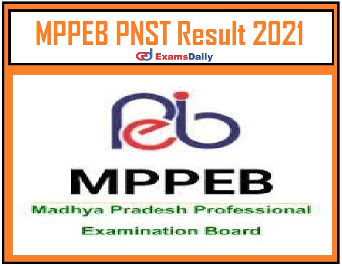 MPPEB PNST Result 2021 Out – Download Madya Pradesh ANMTST Merit List & Cut off Marks Here!!!