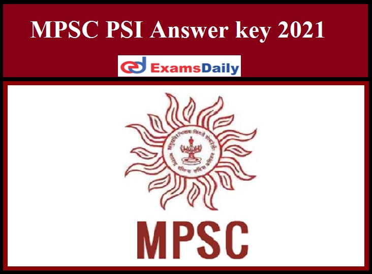 MPSC PSI Answer key 2021