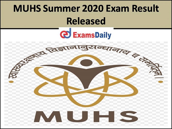 MUHS Released Summer 2020 Exam Result