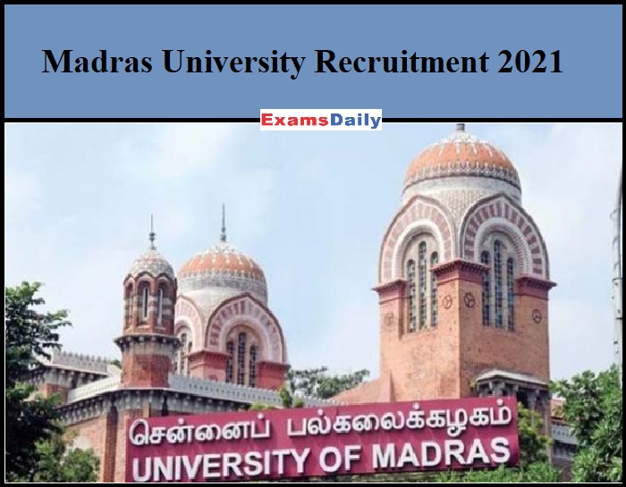 Madras University Recruitment 2021