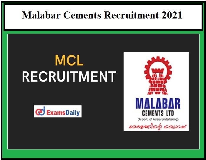Malabar Cements Limited announces Fresh Job Opportunities 2021, Pay Scale Rs. 63,580 per month!!!