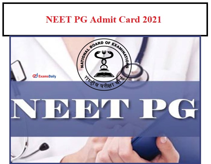 NEET PG Admit card 2021