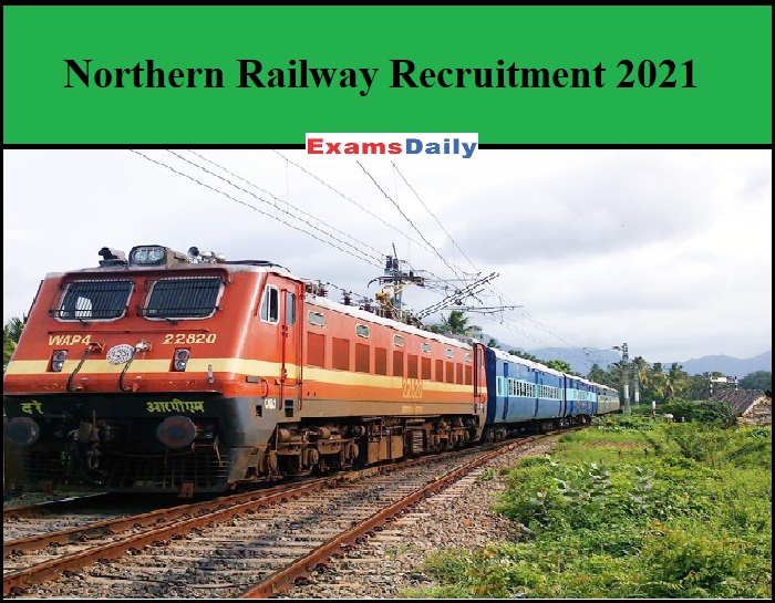 Northern Railway Recruitment 2021
