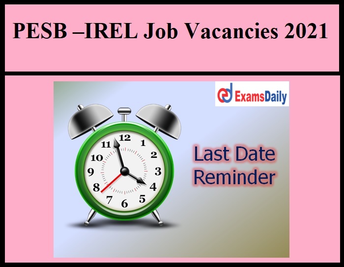 PESB –IREL Job Vacancies 2021