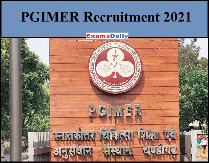 PGIMER Recruitment 2021.