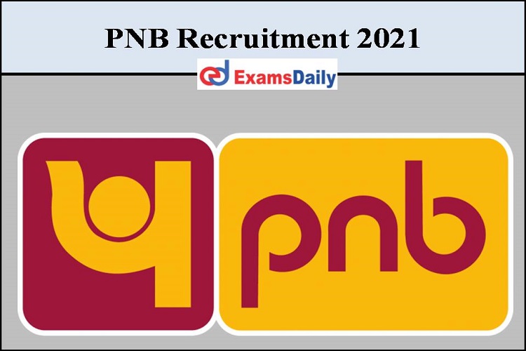 PNB Recruitment 2021