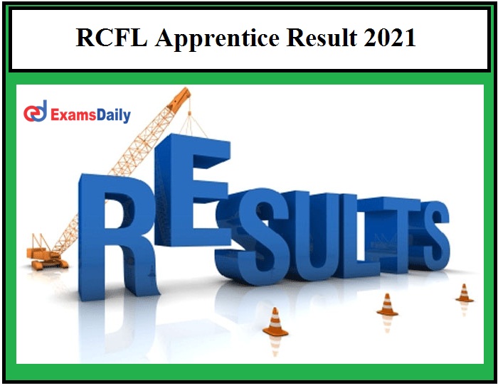 RCFL Apprentice Result 2021 – Here’s Steps to Download Trade Apprentice Merit List Details Here!!!