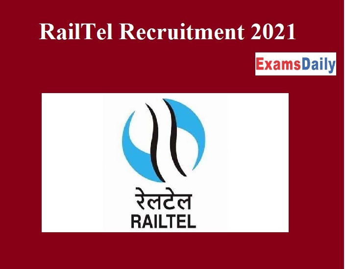 RailTel Recruitment 2021 Out - Download Application