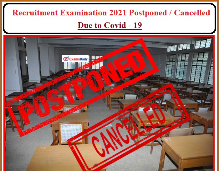 Recruitment Exams Postponed 2021 News