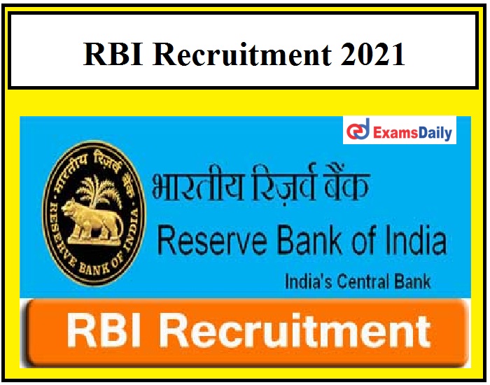 Reserve Bank of India Jobs 2021, Last Date Ends Soon Apply for Latest RBI Vacancies!!!